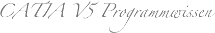 CATIA V5 Programmwissen